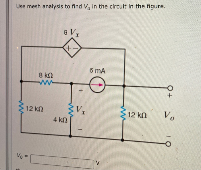 Solved Use mesh analysis to find V. in the circuit in the | Chegg.com