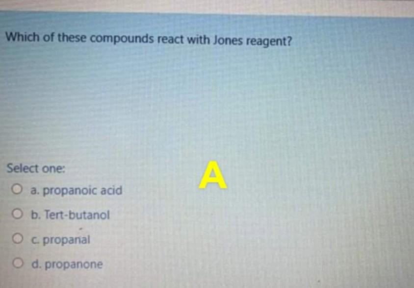 Solved Which of these compounds react with Jones reagent?