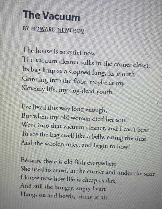 The Vacuum BY HOWARD NEMEROV The house is so quiet | Chegg.com