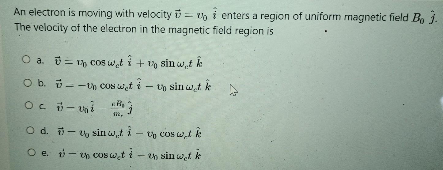 Solved An electron is moving with velocity = vo i enters a | Chegg.com