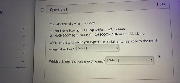 Solved 1 pts D ду Question 1 Consider the following | Chegg.com