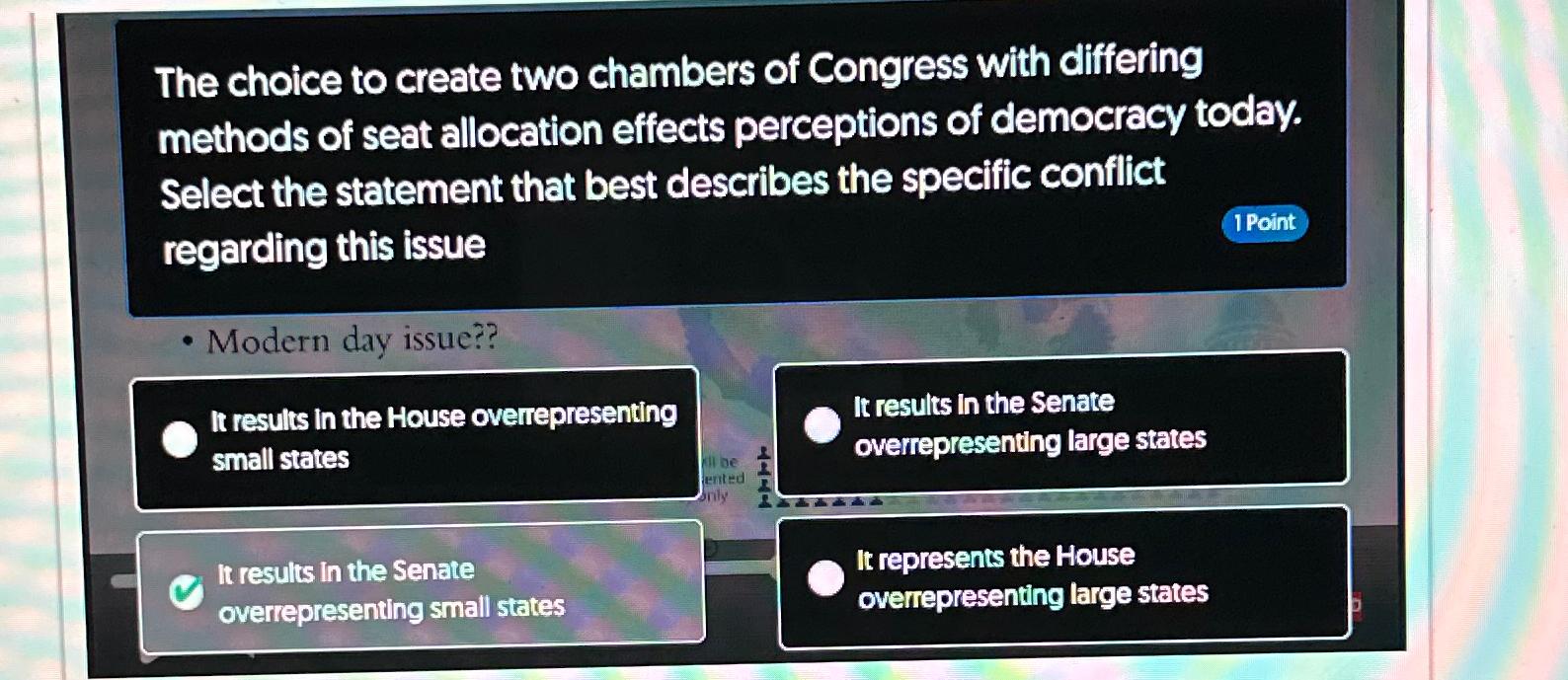 Solved The choice to create two chambers of Congress with | Chegg.com