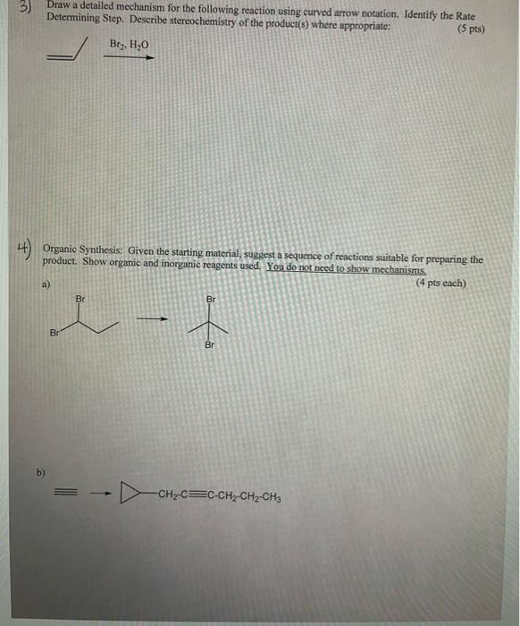 Solved 3) Draw A Detailed Mechanism For The Following | Chegg.com