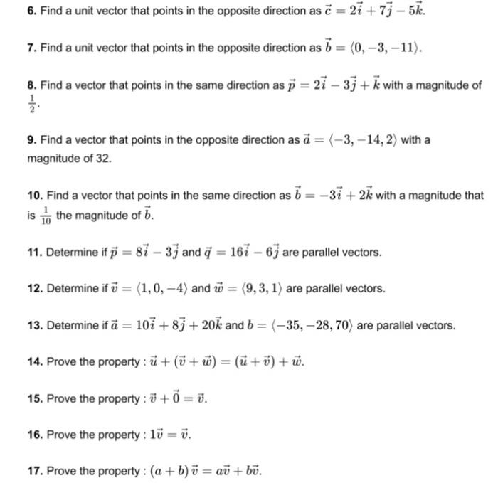 Solved 6. Find a unit vector that points in the opposite | Chegg.com