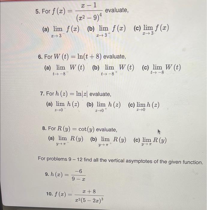 Solved Or Problems Evaluate The Indicated Limits If Chegg Com