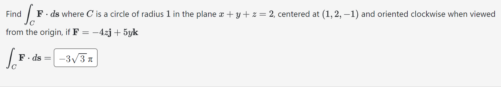 Solved Find ∫C﻿F*ds ﻿where C ﻿is a circle of radius 1 ﻿in | Chegg.com