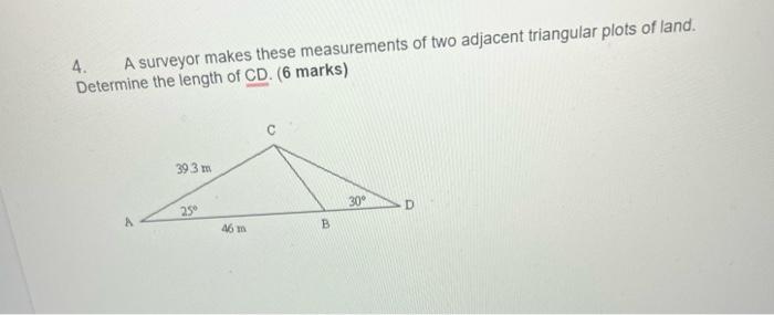 Solved 4. A surveyor makes these measurements of two | Chegg.com