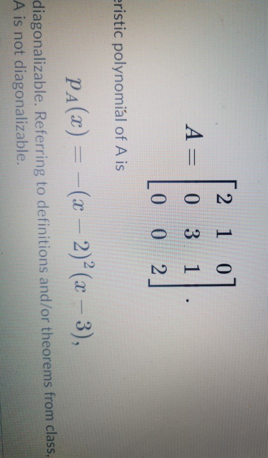 Solved 2 1 07 A 0 31 Lo 0 2 Eristic Polynomial Of A Is Chegg Com