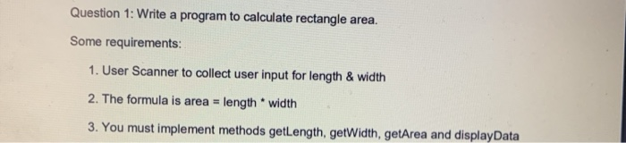 Solved Question 1: Write a program to calculate rectangle | Chegg.com