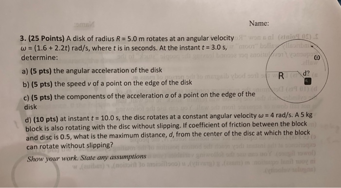 Solved Name: 3. (25 Points) A disk of radius R = 5.0 m | Chegg.com