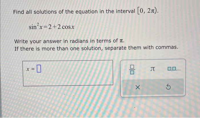 Solved Find all solutions of the equation in the interval | Chegg.com