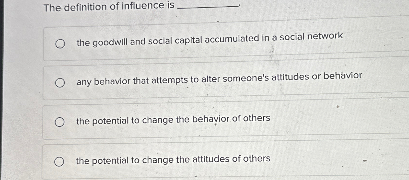Solved The definition of influence isthe goodwill and social | Chegg.com