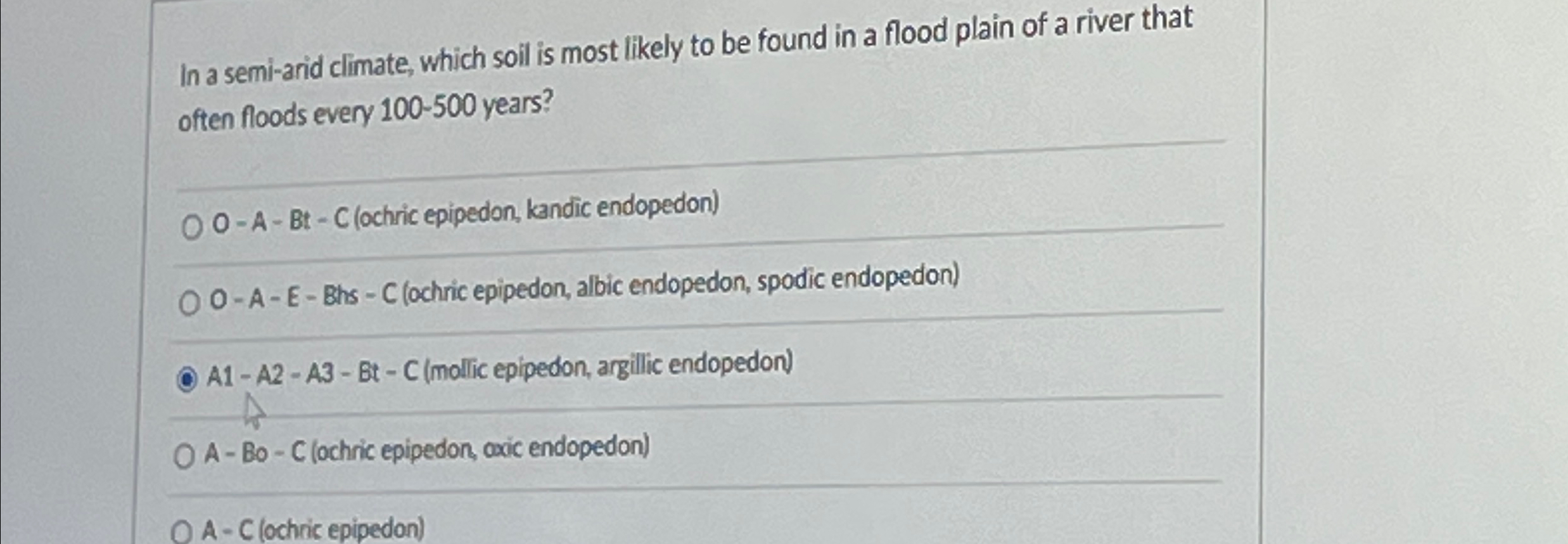 Solved In a semi-arid climate, which soil is most likely to | Chegg.com