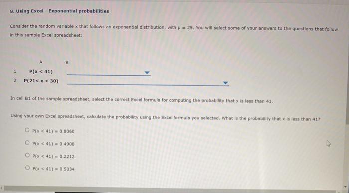 Solved 8. Using Excel - Exponential probabilities Consider | Chegg.com