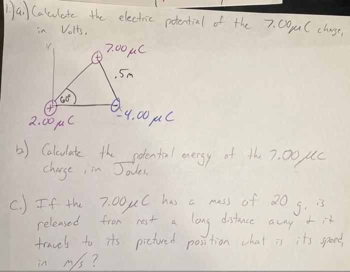 Solved 1.a) Calculate The Electric Potential Of The 7.00μμ ( | Chegg.com