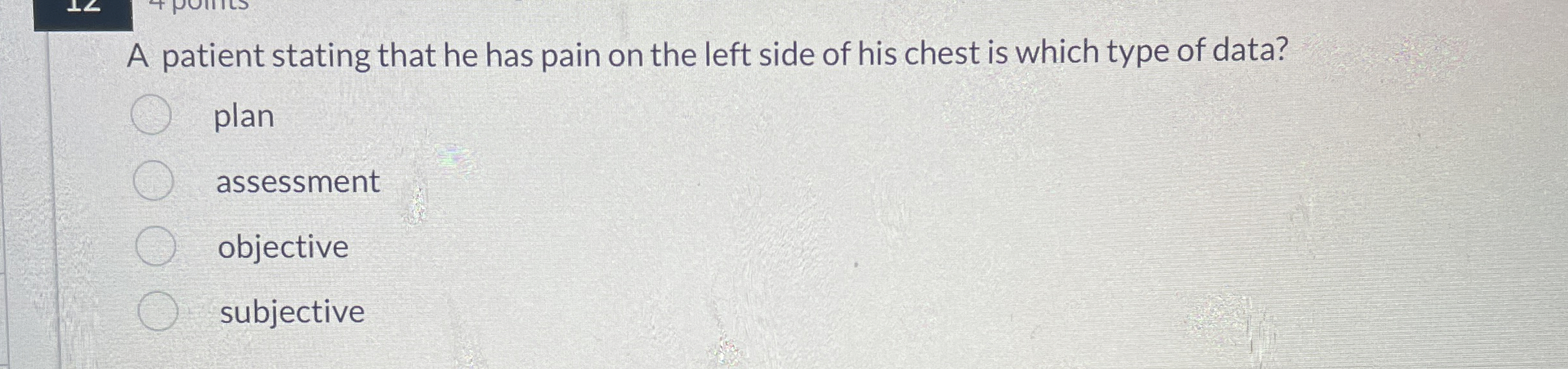 Solved A patient stating that he has pain on the left side
