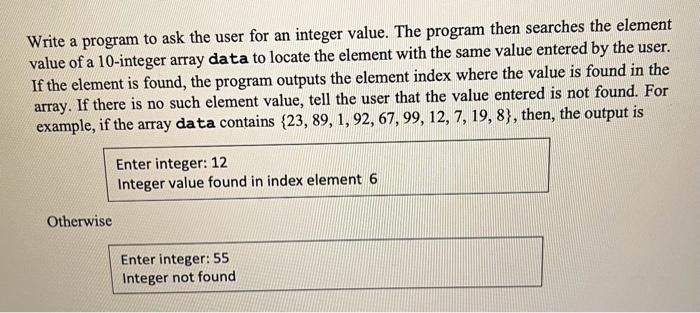 Solved Write a program to ask the user for an integer value. | Chegg.com