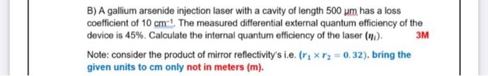 Solved B) A Gallium Arsenide Injection Laser With A Cavity | Chegg.com