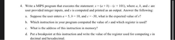 Solved 4. Write a MIPS program that executes the statement: | Chegg.com