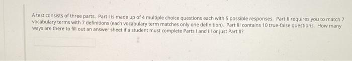 Solved A test consists of three parts. Part I is made up of | Chegg.com