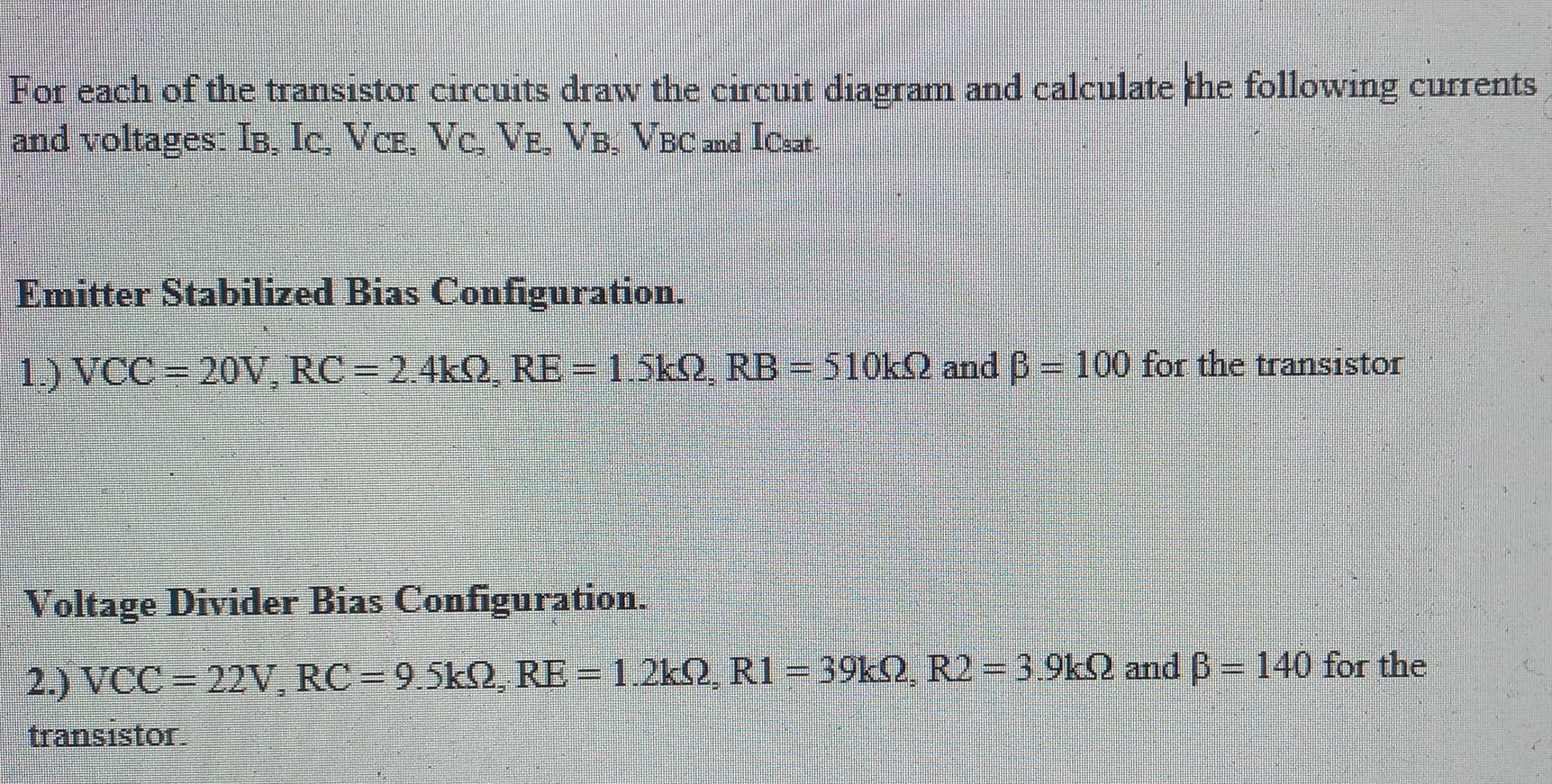 Solved For each of the transistor circuits draw the cucuit | Chegg.com