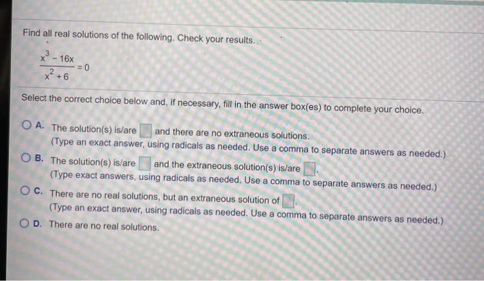 Solved Find all real solutions of the following. Check your | Chegg.com