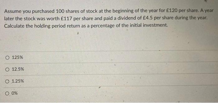 Solved Assume You Purchased 100 Shares Of Stock At The | Chegg.com