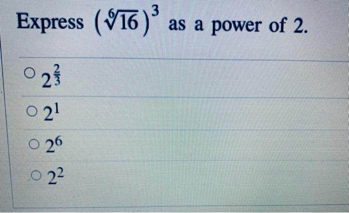 solved-express-16-as-a-power-of-2-2-o-21-o-26-22-chegg