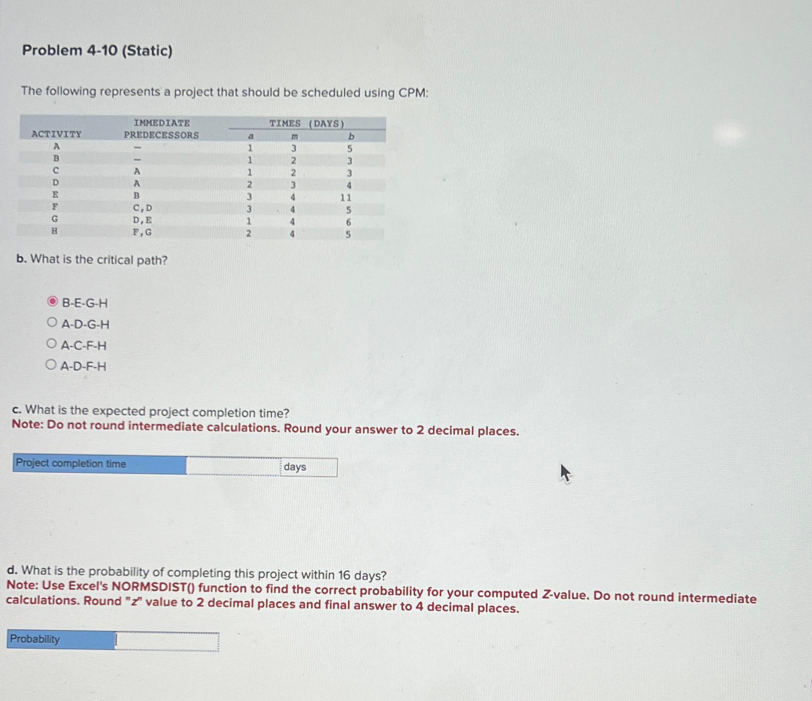 Solved Problem 4-10 (Static)The Following Represents A | Chegg.com