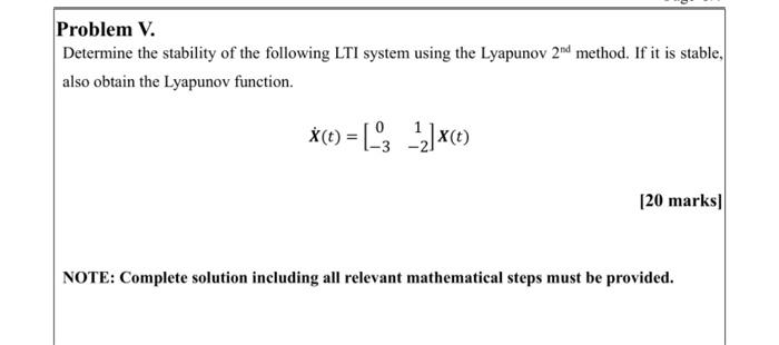 Solved Problem V. Determine The Stability Of The Following | Chegg.com