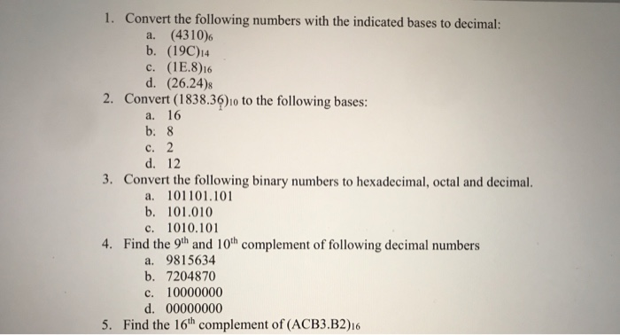 Solved 1. Convert the following numbers with the indicated | Chegg.com