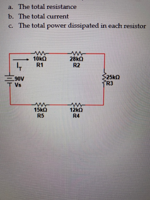 Solved For Thecircuit Shown Below Calculate The A Total | Chegg.com