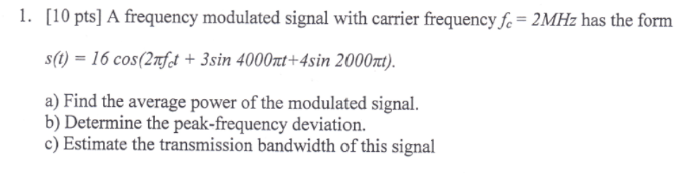 Solved 1. [10 pts] A frequency modulated signal with carrier | Chegg.com