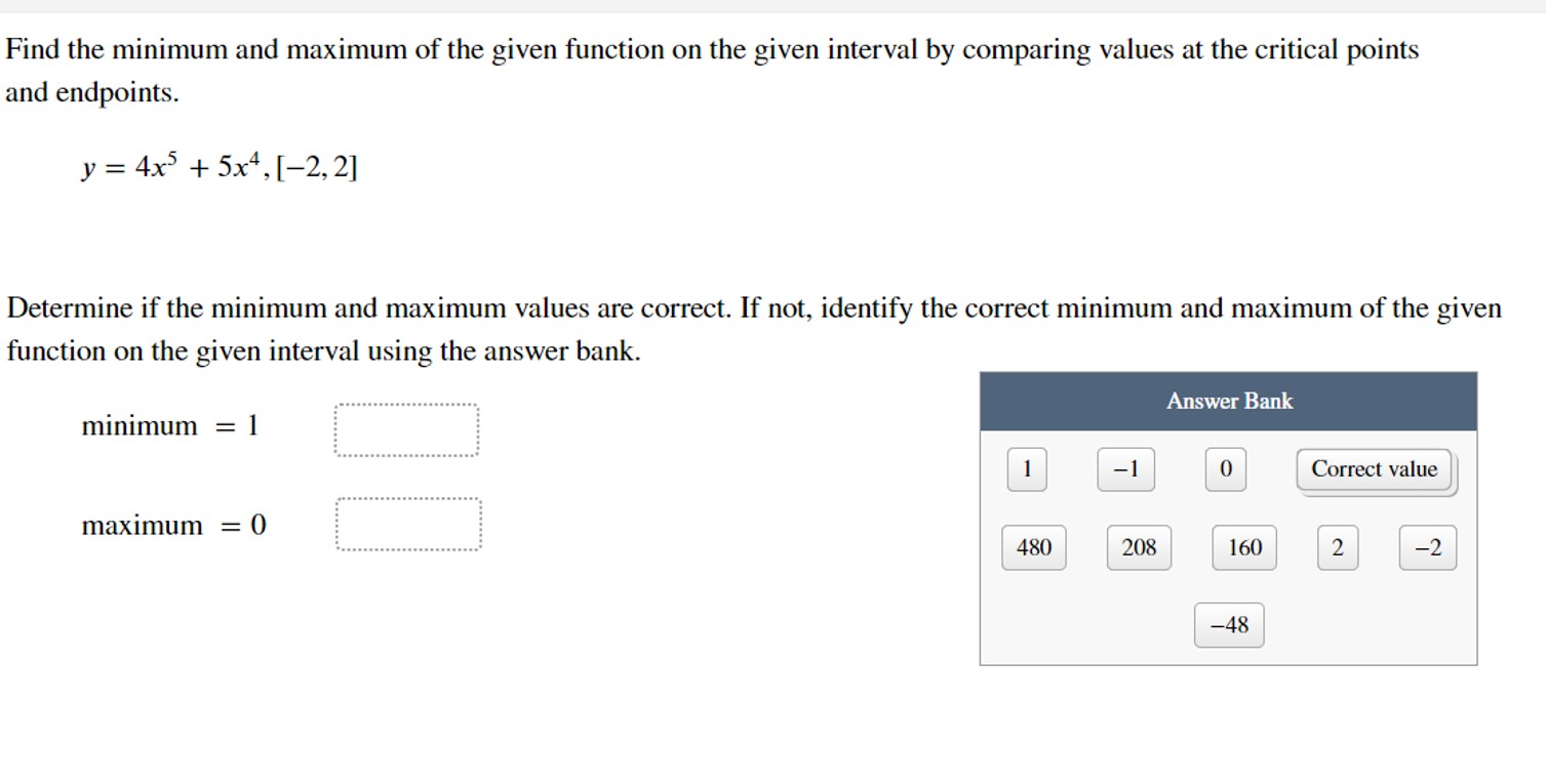 Solved Find the minimum and maximum of the given function on | Chegg.com