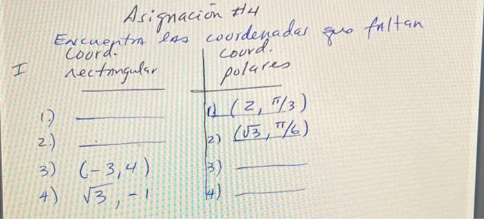 Asignacion \( \mathrm{H} 4 \) Encuepton eas coordenadas gro frltan