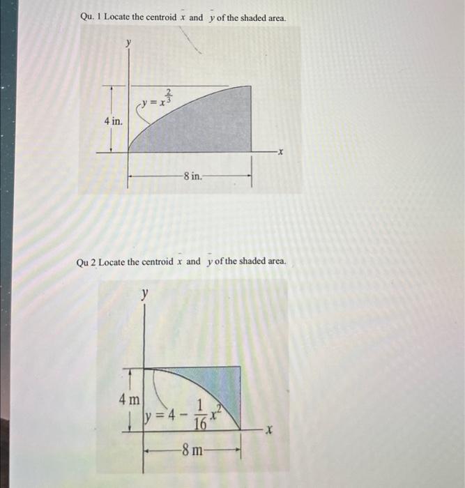 Solved Qu 1 Locate The Centroid X And Y Of The Shaded Area