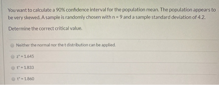 Solved You want to calculate a 90% confidence interval for | Chegg.com