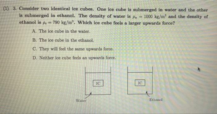 Solved (1) 3. Consider two identical ice cubes. One ice cube | Chegg.com