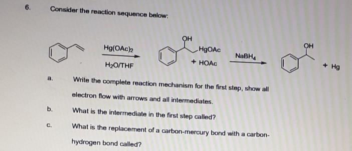 Solved 6. Consider the reaction sequence below: Hg(OAc)2 OH | Chegg.com