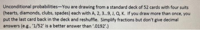 Solved Unconditional probabilities-You are drawing from a | Chegg.com
