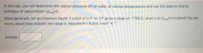 Solved In This Lab, You Will Determine The Vapour Pressure | Chegg.com