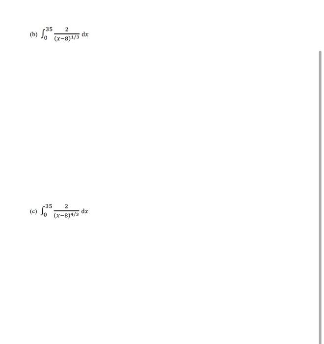 Solved Problem 1. Evaluate each improper integral. You must | Chegg.com