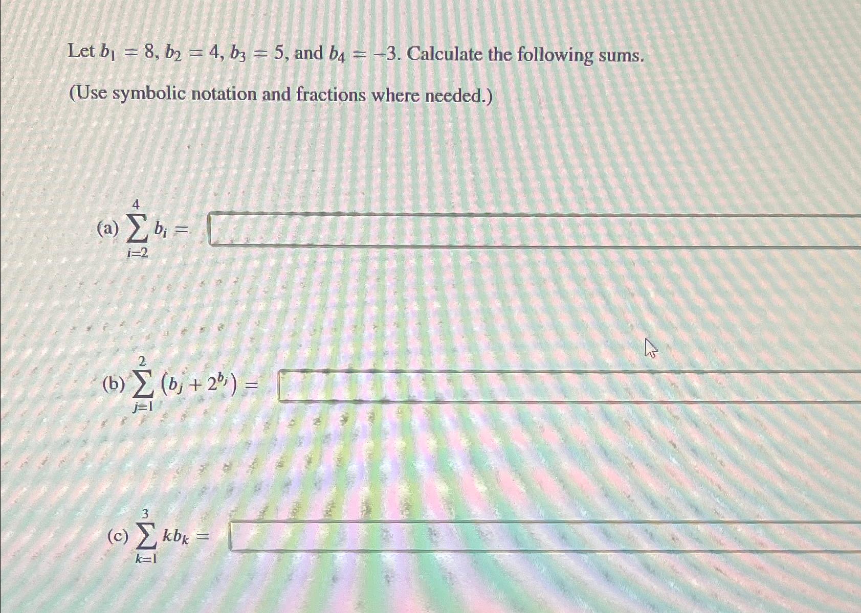 Solved Let B1=8,b2=4,b3=5, ﻿and B4=-3. ﻿Calculate The | Chegg.com