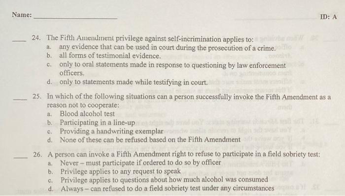 Solved Name: ID: A a, 24. The Fifth Amendment privilege | Chegg.com