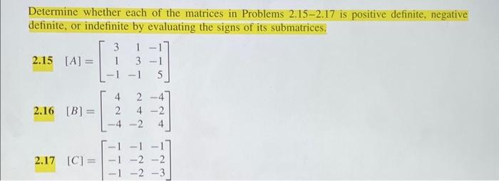 Solved Determine whether each of the matrices in Problems | Chegg.com