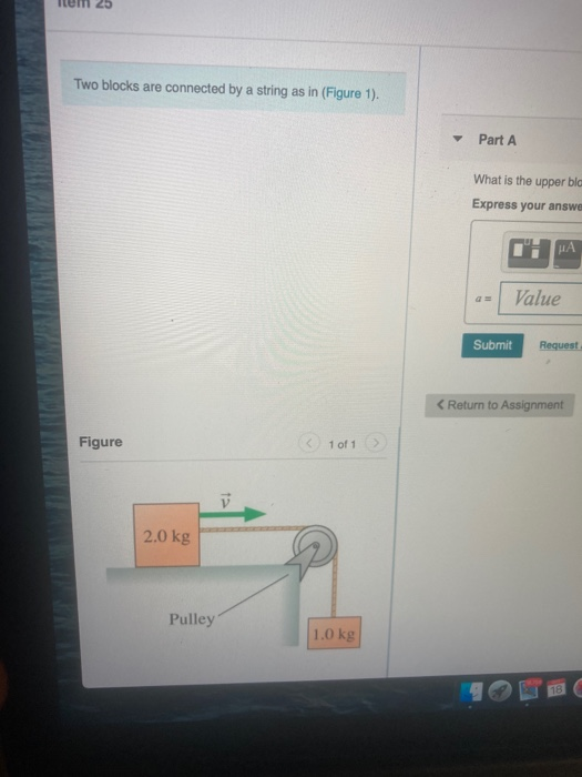 Solved Two blocks are connected by a string as in (Figure | Chegg.com