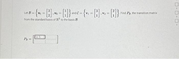 Solved Let B -{]-[]}-{₁-~-B) {¹₁ = [2], ¹2 = [1]} ar = { v₁ | Chegg.com