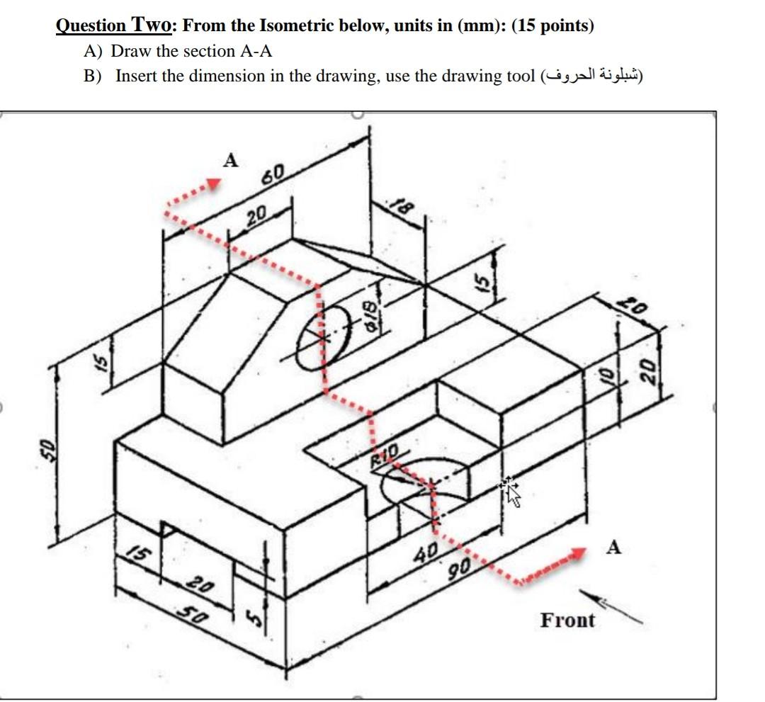 Solved Question Two: From the Isometric below, units in | Chegg.com