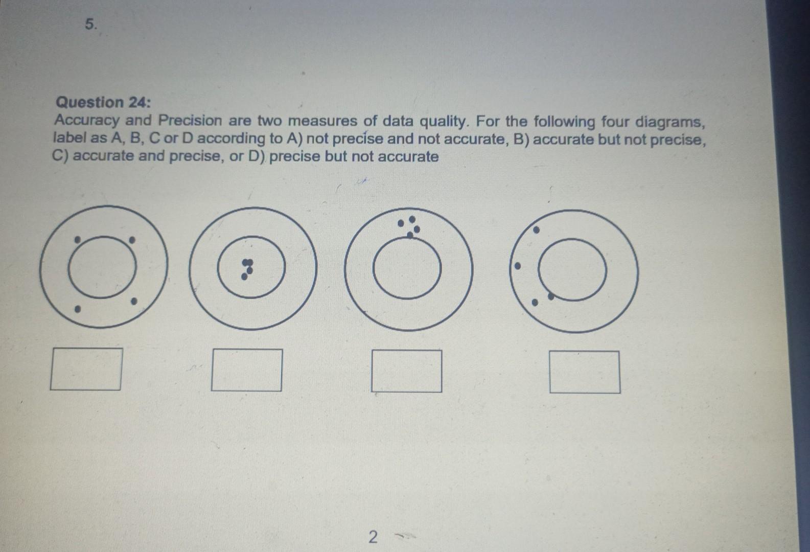 Solved Question 24: Accuracy and Precision are two measures | Chegg.com