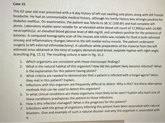 Solved Case 15 This 62-year old man presented with a 4-day | Chegg.com